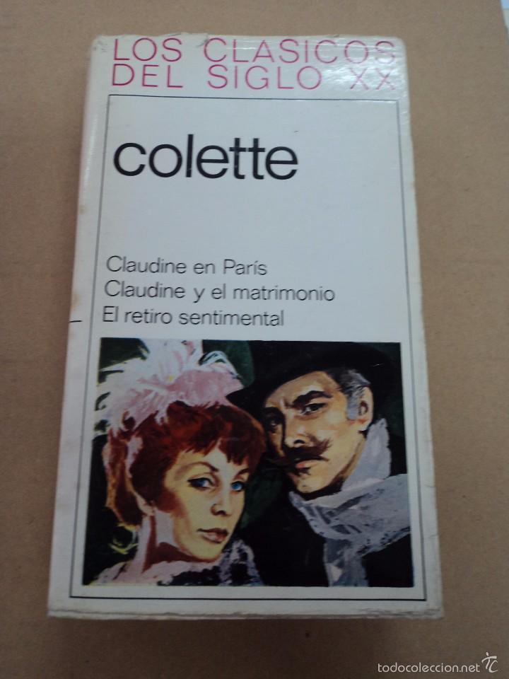 Libros: Colette - Los clasicos del siglo XX - - Foto 1