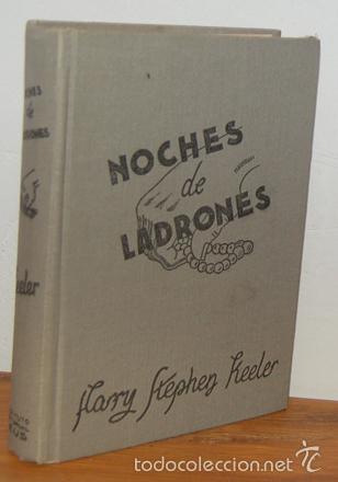 Libros: NOCHES DE LADRONES - HARRY STEPHEN KEELER - Foto 1