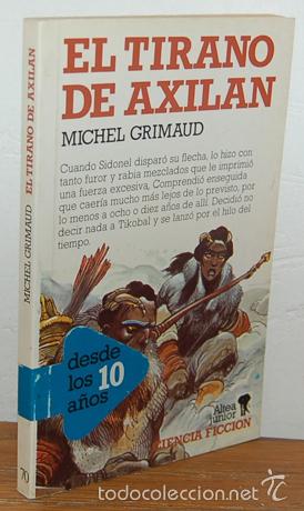 Libros: EL TIRANO DE AXILAN - MICHEL GRIMAUD - Foto 1