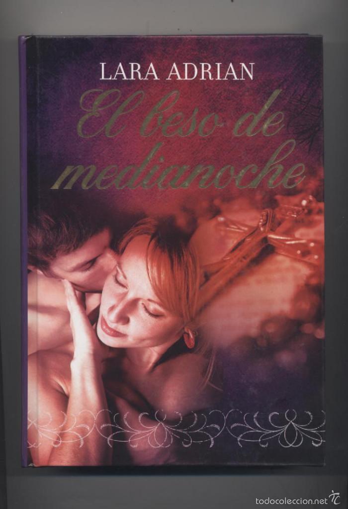 Libros: EL BESO DE MEDIANOCHE- LARA ADRIAN - Foto 1