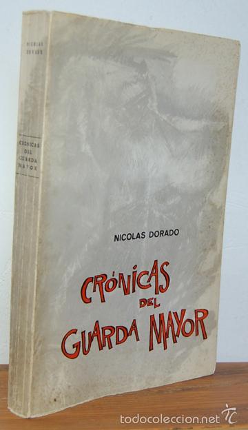 Libros: CR&Oacute;NICAS DEL GUARDA MAYOR - NICOL&Aacute;S DORADO - Foto 1