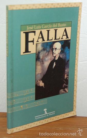 Libros: FALLA - JOS&Eacute; LUIS GARC&Iacute;A DEL BUSTO - Foto 1