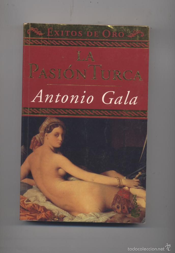 Libros: LA PASION TURCA- ANTONIO GALA - Foto 1