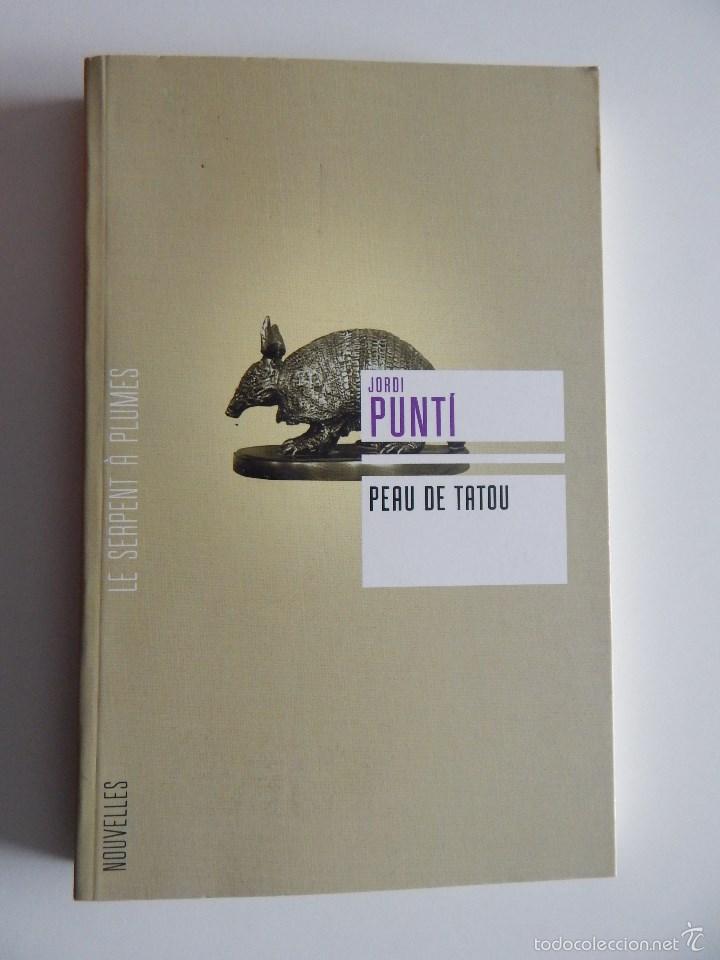 Libros: Peau de Tatou - Jordi Punt&iacute; 2008 - Foto 1