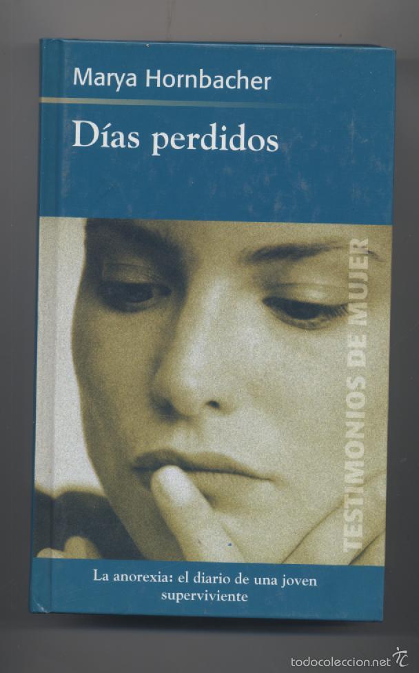 Libros: DIAS PERDIDOS- MARYA HORNBACHER - Foto 1