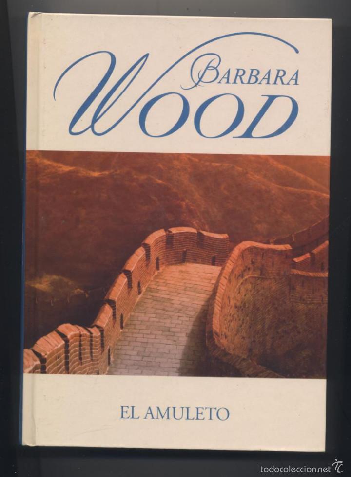 Libros: EL AMULETO- BARBARA WOOD - Foto 1