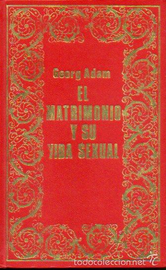 Libros: EL MATRIMONIO Y SU VIDA SEXUAL. - Foto 1