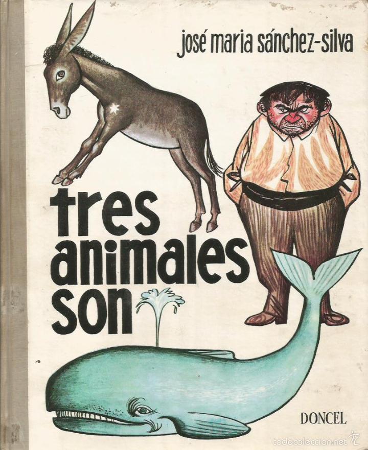 Libros: TRES ANIMALES SON - S&aacute;nchez Silva,Jos&eacute; Mar&iacute;a - Foto 1