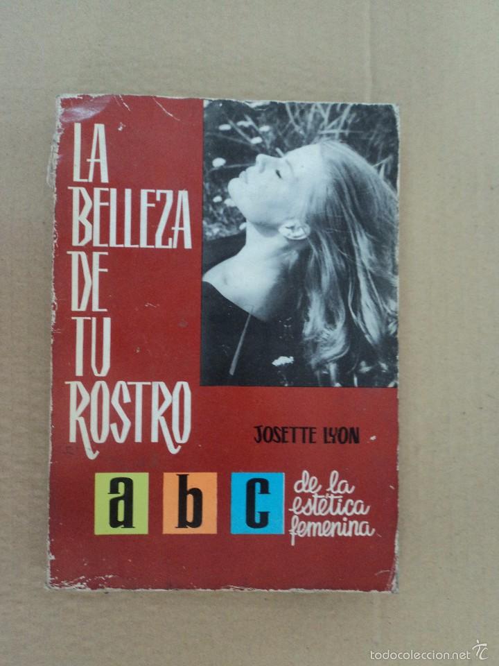 Libros: La belleza de tu rostro - Josette Lyon - Foto 1
