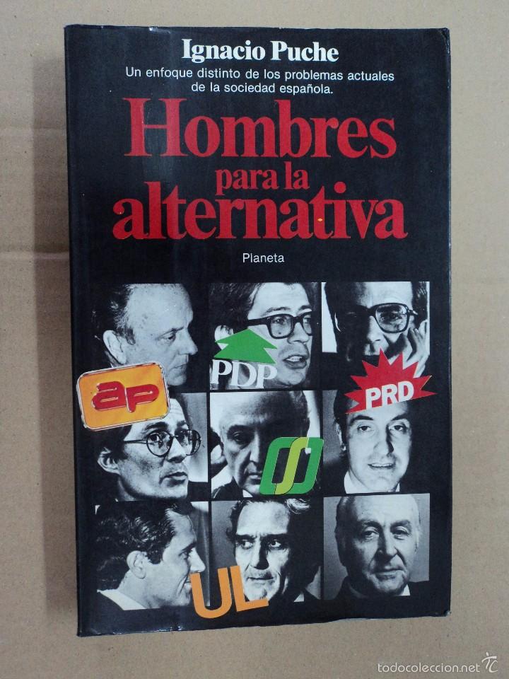Libros: Hombres para la alternativa - Igncio puche - Foto 1