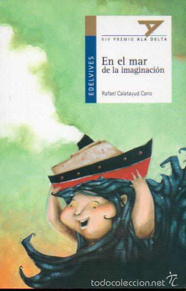 Libros: EN EL MAR DE LA IMAGINACI&Oacute;N. XIV Premio Ala Delta. - Foto 1