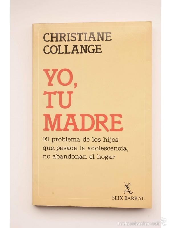 Libros: Yo, tu madre - COLLANGE, Christiane - Foto 1