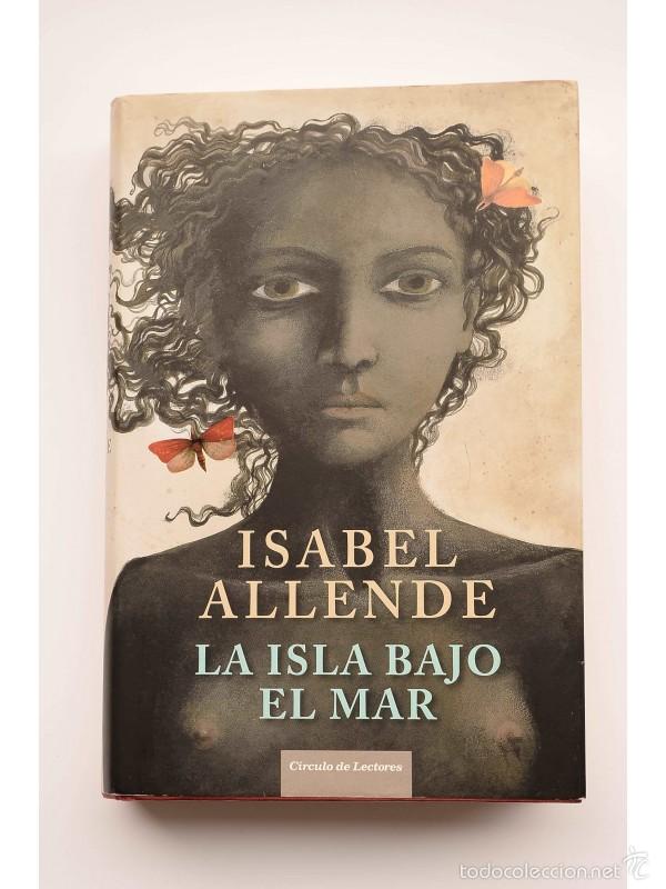 Libros: La isla bajo el mar - ALLENDE, Isabel - Foto 1