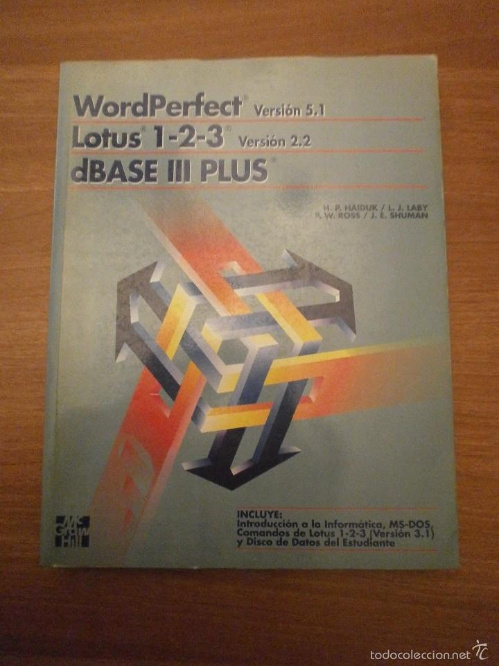 Libros: WORD,PERFECT - VERSION 5,1--- LOTUS 1-2-3 - VERSION 2, 2- BASE III PLUS - Foto 1