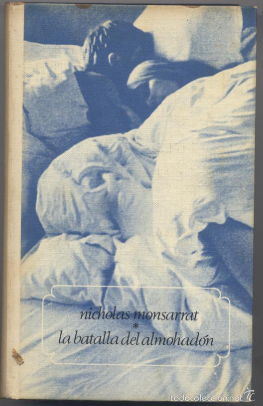 Libros: LA BATALLA DEL ALMOHADON-NICHOLAS MONSARRAT - Foto 1