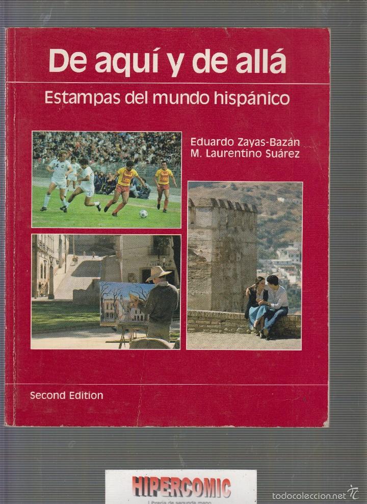 B&uuml;cher: de Aqui y de Alla: Estampas del Mundo Hispanico / Eduardo Zayas-Bazan , , M. Laurentino Suarez