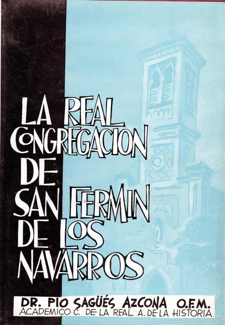 Libros: LA REAL CONGREGACI&Oacute;N DE SAN FERM&Iacute;N DE LOS NAVARROS - Foto 1