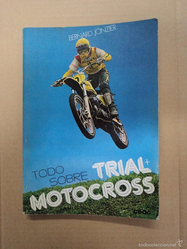 Libros: Todo sobre Trial + Motocros - Bernard Jonzier - Foto 1
