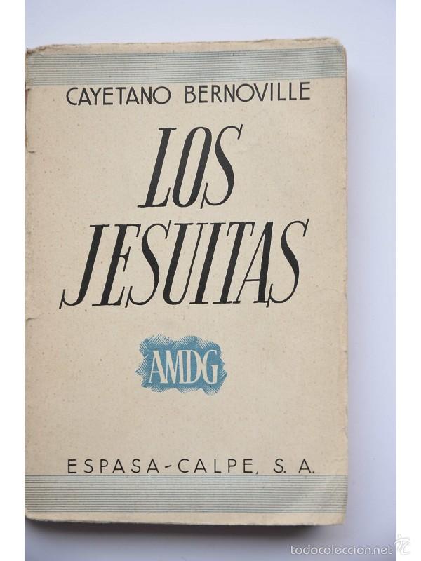 Libros: Los jesu&iacute;tas - BERNOVILLE, Cayetano - Foto 1