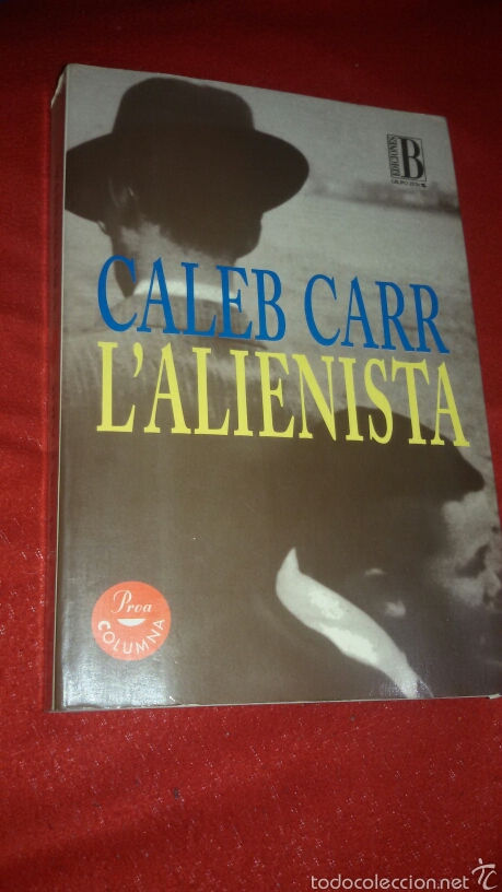 Libros: Lalienista autor caleb carr edita proa columna - Foto 1