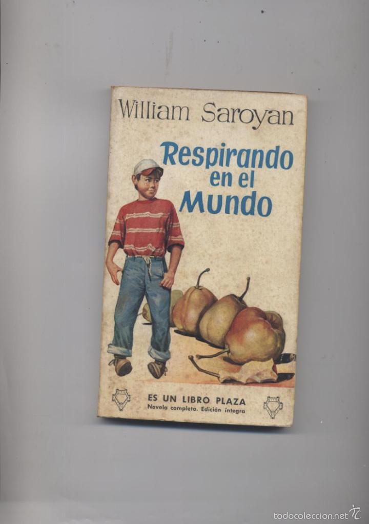 Libros: RESPIRANDO EN EL MUNDO-WILLIAM SAROYAN - Foto 1