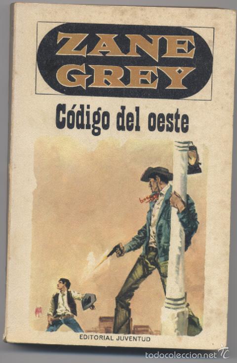 Libros: CODIGO DEL OESTE- ZANE GREY - Foto 1