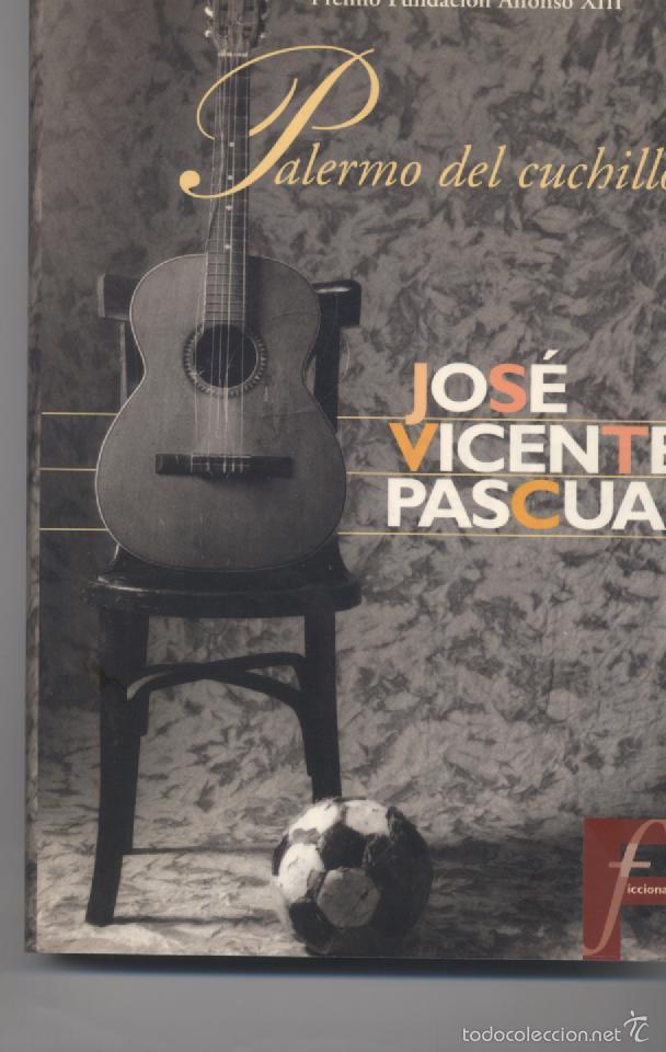 Libros: PALERMO DEL CUCHILLO- JOSE VICENTE PASCUAL - Foto 1