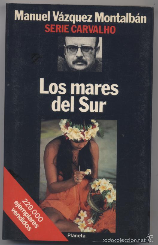 Libros: LOS MARES DEL SUR- MANUEL VAZQUEZ MONTALBAN - Foto 1