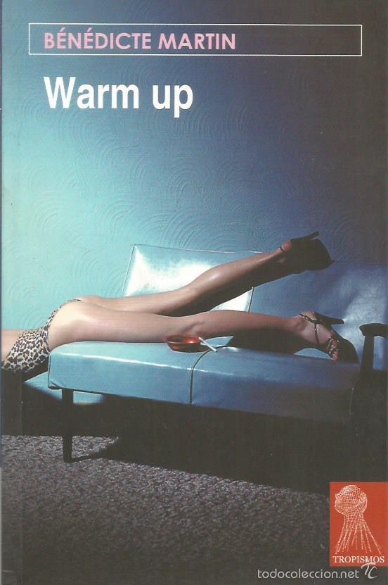 Libros: WARM UP - Martin,B&eacute;n&eacute;dicte - Foto 1