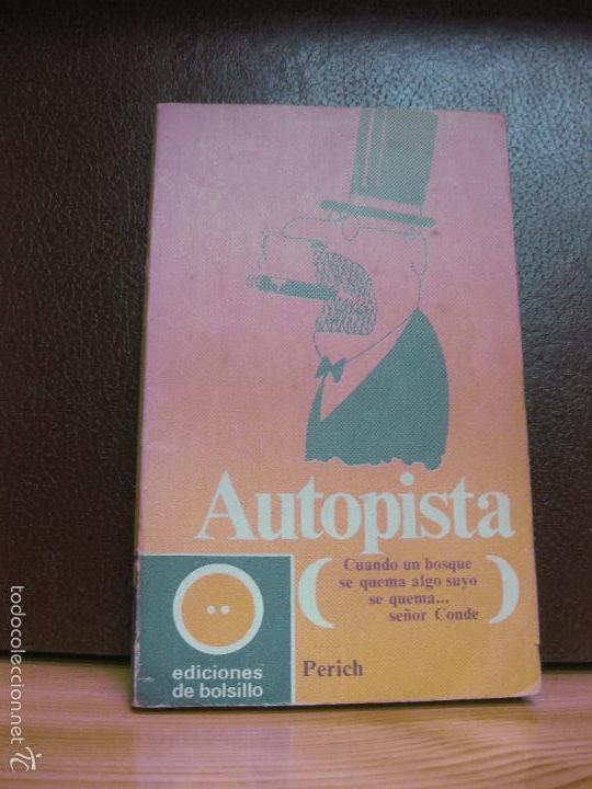 Libros: AUTOPISTA. PERICH. EDICIONES DE BOLSILLO. 1970 - Foto 1