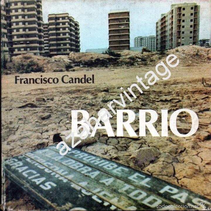 Libros: FRANCISCO CANDEL : BARRIO (MARTE, 1977) PRIMERA EDICI&Oacute;N - Foto 1