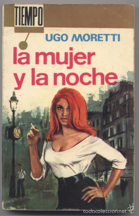 Libros: LA MUJER Y LA NOCHE-UGO MORETTI - Foto 1