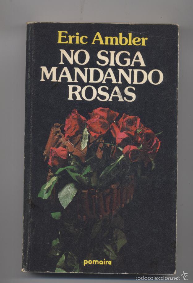 Libros: NO SIGA MANDANDO ROSAS-ERIC AMBLER - Foto 1