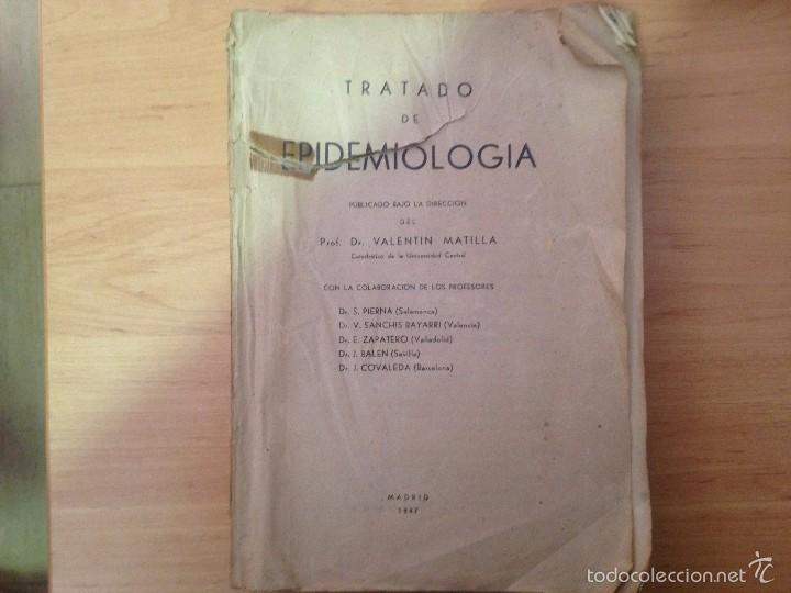 Libros: TRATADO DE EPIDEMIOLOG&Iacute;A VALENT&Iacute;N MATILLA Madrid 1947 - Foto 1