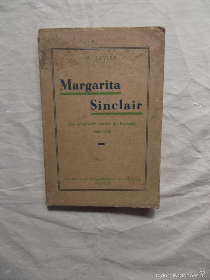 Libros: MARGARITA SINCLAIR ( LA ADMIRABLE OBRERA DE ESCOCIA ) 1900 - 1925 - Foto 1