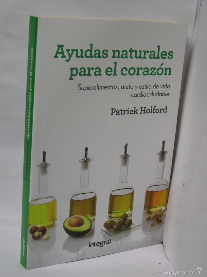 Libri di seconda mano: AYUDAS NATURALES PARA EL CORAZON. Superalimentos, dieta y estilo de vida cardiosaludable - Holford,