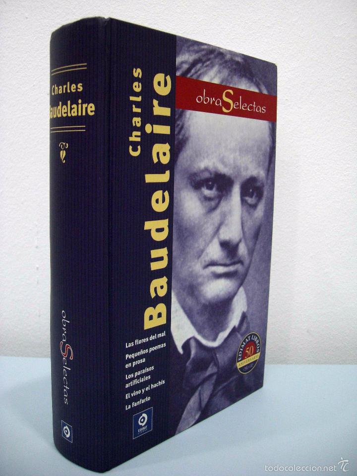 Libros: CHARLES BAUDELAIRE - OBRAS SELECTAS. EDIMAT, 2012. - Foto 2