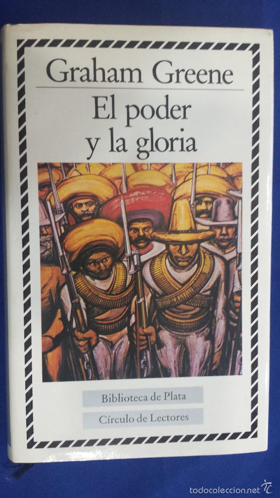 Libros: EL PODER Y LA GLORIA - GRAHAM GREENE - C&Iacute;RCULO - Foto 1