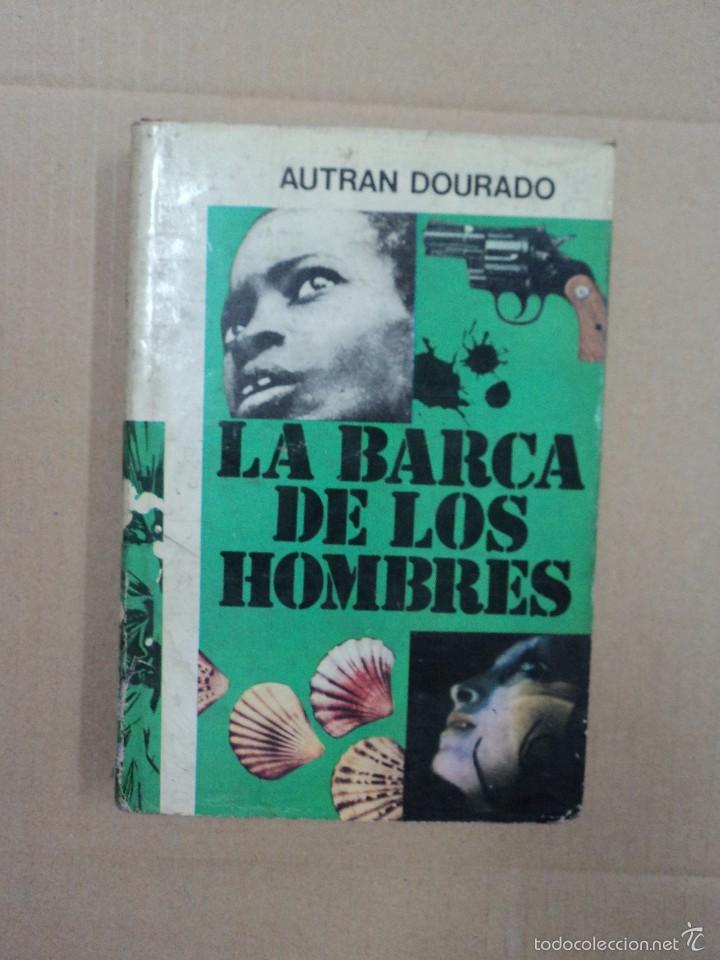 Libros: La barca de los hombres - Autran Dourado - Foto 1