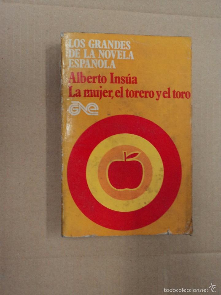 Libros: La mujer, el torero y el toro - Alberto Ins&uacute;a - Foto 1