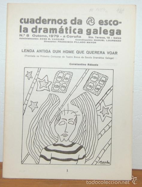 Libros: CUADERNOS DA ESCOLA DRAM&Aacute;TICA GALEGA, N.&ordm; 8, Outono, 1979: LENDA ANTIGA DUN HOME QUE QUERERA VOAR -