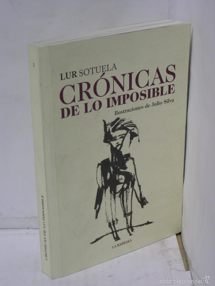 Libros: CRONICAS DE LO IMPOSIBLE - Sotuela, Lur - Foto 1