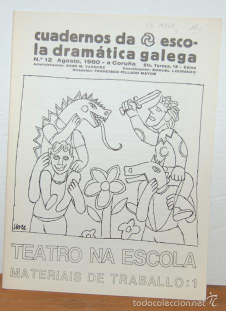 Libros: CUADERNOS DA ESCOLA DRAM&Aacute;TICA GALEGA, N.&ordm; 12, Agosto, 1980: TEATRO NA ESCOLA. MATERIAIS DE TRABALLO:
