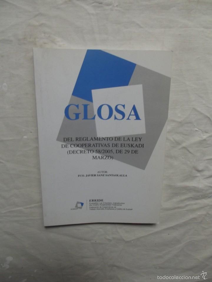 Libros: GLOSA DEL REGLAMENTO DE LA LEY DE COOPERATIVAS DE EUSKADI POR FRANCISCO JAVIER SANZ SANTAOLALLA