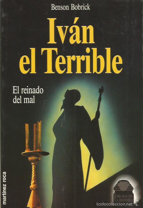Libros: IV&Aacute;N EL TERRIBLE - Bobrick,Benson - Foto 1