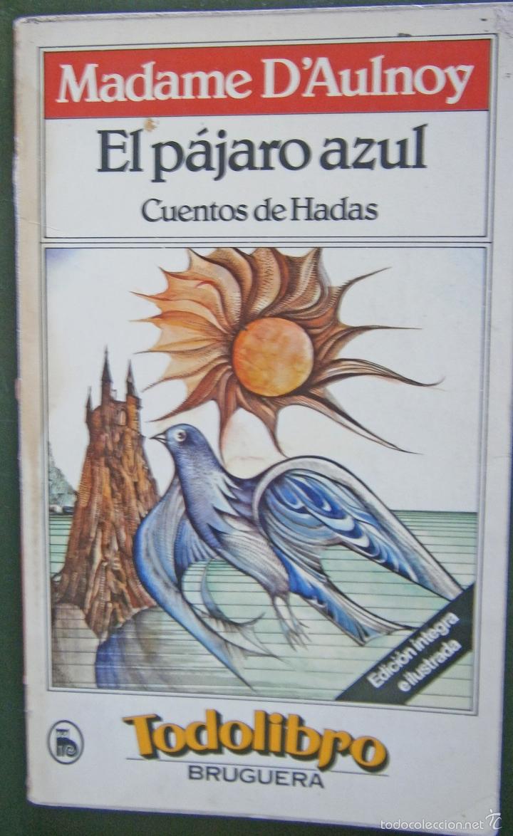 Libros: El p&aacute;jaro Azul - Madame D &acute;Aulnoy - Foto 1