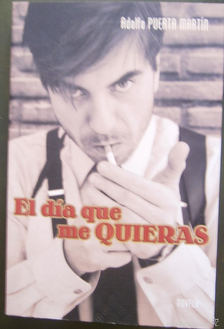 Libros: El d&iacute;a que me quieras -  Adolfo Puerta Martin - Foto 1
