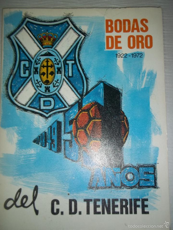 Libros: BODAS DE ORO DEL C.D.TENERIFE. 1922-1972. IMPECABLE. - Foto 1