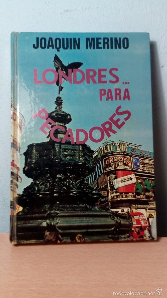 Libros: LONDRES PARA PECADORES - JOAQUIN MERINO, EDICIONES MARTE / ESTADO NORMAL - Foto 1