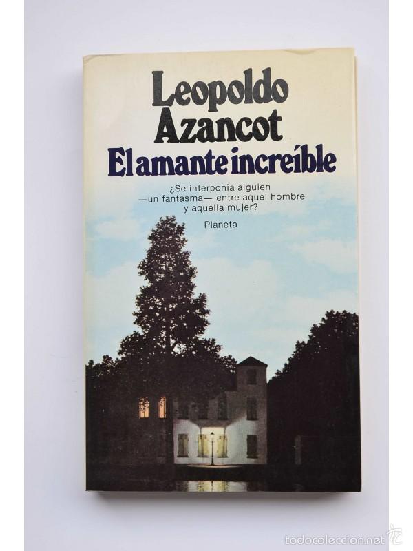 Libros: El amante incre&iacute;ble - AZANCONT, Leopoldo - Foto 1